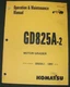 KOMATSU GD825A-2 MOTOR GRADER OPERATION MAINTENANCE MANUAL BOOK S/N 12051-UP