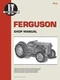 I&T Ferguson Shop Manual: Models TE-20, TO-20, TO-30 By Haynes FE-2
