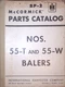 Parts Catalog for International Harvester Model Nos. 55-T and 55-W Balers