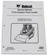 Bobcat T110 Track Loader Service Manual Shop Repair Book Part Number # 6904979