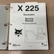 Bobcat X225 SERVICE SHOP REPAIR MANUAL MINI-EXCAVATOR HYDRAULIC GUIDE pn 6720347