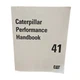 CAT CATERPILLAR PERFORMANCE HANDBOOK EDITION 41 41ST BOOK MANUAL 2011