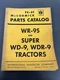 International McCormick Parts Catalog WR-9S and SUPER WD-9 WDR-9 Tractors TC-51