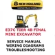 NEW HOLLAND E37C TIER 4B  MINI EXCAVATOR MANUAL REPAIR SHOP SERVICE PDF