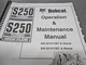 Bobcat S250 Operation & Maintenance Manual. Paperback. 6901925. Used, OEM!