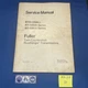 Eaton Fuller RTO1258LL RT12509 RT12513 Roadranger Transmission Service Manual