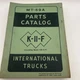 Original IH International Harvester Trucks MT-59A  K-11-F Parts Catalog B4247