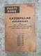 CATERPILLAR BULLDOZER PART BOOK FOR 824 834 824B 825B 834 835 826B