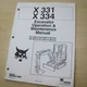 BOBCAT X331 X334 Excavator Owner Operator Operation Maintenance Manual crawler