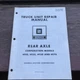 GENERAL MOTORS GM X-4A-06B Rear Axel Truck Unit Repair Manual H110 H135 H150 170