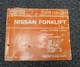 Nissan KH02 Series P60K P60KLP PD60K AH50K Forklift Shop Service Repair Manual