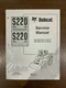 Bobcat S220 Skid Steer Loader Service Manual Shop Repair Book 2 Part # 6902722
