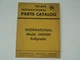 Parts Catalog International Harvester TE-21C Model 340G6H Bullgrader 1964 VTG