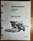 New Holland TR70 Combine Service Manual 40007010 8/83 Rep 1/87