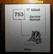 Bobcat 753 753H 750 Series Skid Steer Service Manual 6720326 8/90 w revs 10/95