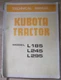 KUBOTA L185 L245 L295 TRACTOR TECHNICAL SERVICE SHOP REPAIR WORKSHOP MANUAL