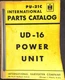 International Harvester PU-21C UD-16 Power Unit Parts Catalog Manual