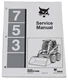 Bobcat 753 Skid Steer Loader Service Manual Shop Repair Book Part # 6720326