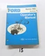 FORD SERIES 765 BACKHOE OPERATORS MANUAL 