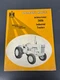 International Harvester Operator's Manual - 2606 Industrial Tractors