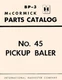 International McCormick No. 45 Pickup Baler Parts Catalog Manual IH
