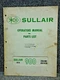 OEM Sullair 900 Rotary Screw Air Compressor Operators Manual and Parts List