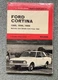 Ford Cortina Cars 1300, 1500, 1600 from 1966 - P. Olyslager Motor Manuals No 83