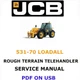 JCB 531-70 LOADALL TELEHANDLER SERVICE REPAIR SHOP MANUAL PDF ON USB