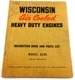 Wisconsin Air Cooled Heavy Duty Engines Instruction Book & Parts List Free Ship