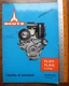 DEUTZ Engine FL 911 FL 912 3-6 Cyl. Instruction Booklet 1969