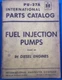 INTERNATIONAL FUEL INJECTION PUMPS DIESEL ENGINE IH PU-27A PARTS CATALOG MANUAL