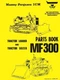 Massey Ferguson MF300 MF-300 Loader Dozer Tractor Parts List Book Manual  