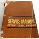 Detroit Diesel GM Allison V-71 V71 Vehicle Service Shop Repair Manual OEM 4-1971