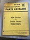 CASE INTERNATIONAL 606 2606  TRACTORS TRACTOR PARTS CATALOG MANUAL USED