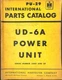 International Harvester PU-29 UD-6A Power Unit Parts Catalog Serial 13001+