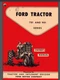 Ford 701 & 901 Row Crop Tractors Owner's Manual Year 1957 67 pages comb bound