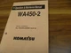 Komatsu WA450-2 Wheel Loader Owner Operator & Maintenance Manual A25001-Up
