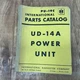 IH International UD-14A Power Unit Engine Parts Catalog Manual Book PU-19C IH International UD-14A Power Unit Engine Parts Catalog Manual Book PU-19C