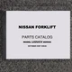 Nissan MCPL02A20JV Forklift Lift Truck Parts Catalog Manual Book L02 UCV Series