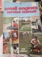 VINTAGE, SMALL ENGINES SERVICE MANUAL 11TH EDITION PAPERBACK 1976 CAT. #SES-11