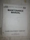 CLARK   IT355  IT581  IT50B- IT60B IT70B IT80B  MAINTENANCE  MANUAL