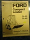 FORD COMPACT LOADER CL-30 AND CL-40 OPERATOR'S MANUAL