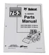 Bobcat 753 G Series Skid Steer Parts Catalog Manual - Part Number # 6900984