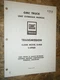 1968 GMC TRANSMISSION UNIT OVERHAUL MANUAL CLARK MODEL CL408 5 SPEED MANUAL