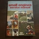 Vintage 1976 Small Engines Service Manual 11th Edition Book #SES-11 (21329)