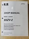 Kawasaki 65ZV-2, Wheel Loader, Shop Manual,  S/N 65J4-5001-up, ISUZU 4HK1X...