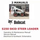 BOBCAT S250 SKID STEER LOADER MANUAL OPERATORS SERVICE REPAIR SHOP OWNERS PDF