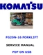 KOMATSU FG20N-16 FORKLIFT SERVICE REPAIR SHOP  MANUAL PDF USB