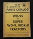 1954 INTERNATIONAL HARVESTER McCORMICK WR-9S SUPER WD-9 WDR-9 TRACTOR CATALOG