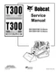 Bobcat T300 Compact Track Loader Service Shop Repair Manual 6902726